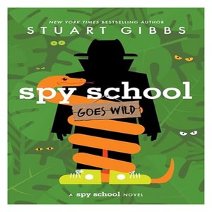 Spy School Goes Wild:, Simon & Schuste Books fo Y..