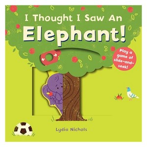 I Thought I Saw an Elephant!, Templa Books