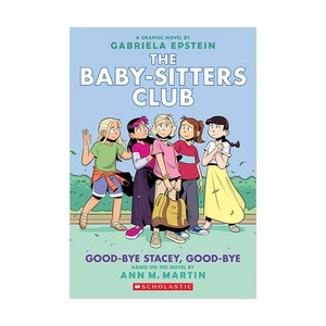 Good-Bye Stacey Good-Bye (the Baby-Sittes Club Gaphic Novel #11):A Gaphix Book (Adapted Edition)