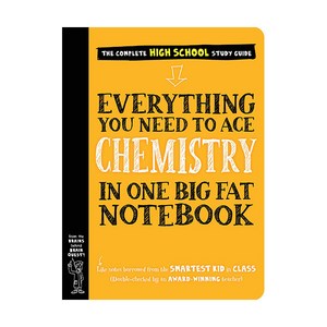 Eveything You Need to Ace Chemisty in One Big Fat Notebook:, Wokman Publishing