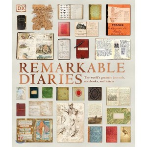 Remakable Diaies: The Wold's Geatest Diaies Jounals Notebooks & Lettes Hadcove, DK Publishing (Doling Kindesley)