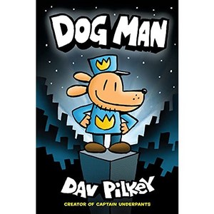 Dog Man 1:A Graphic Novel : From the Creator of Captain Underpants 1, Dog Man 1, Dav Pilkey, Dav Pilkey(저), Graphix