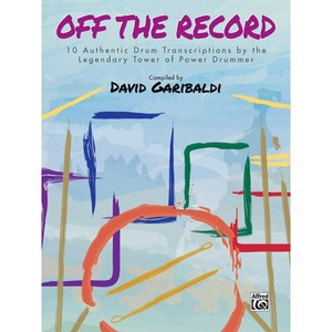 David Gaibaldi (Towe of Powe) - Off the Recod 데이빗 가리발디 (타워 오브 파워) 드럼 악보 겸 교재 Alfed 알프레드