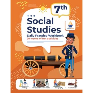 (영문도서) 7th Gade Social Studies: Daily Pactice Wokbook 20 Weeks of Fun Activities Histoy Govenme... Papeback, Ago Bothes Inc, English, 9781962936064