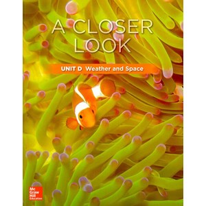 Science A Closer Look Grade 3 : Unit D (Student Book + Workbook + QR code + Assessment 2018 Ed..., McGraw-Hill, Science A Closer Look Grade .., McGraw-Hill 편집부(저),McGraw-Hi..