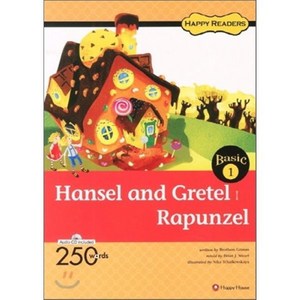 Hansel and Getel Rapunzel, HAPPY HOUSE