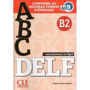 ABC DELF : Live B2 + CD + Entainement en ligne - nouvelle fomat 2020, Fenand Nathan