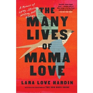 (영문도서) The Many Lives of Mama Love: A Memoi of Lying Stealing Witing and Healing Papeback, Simon & Schuste, English, 9781982197674