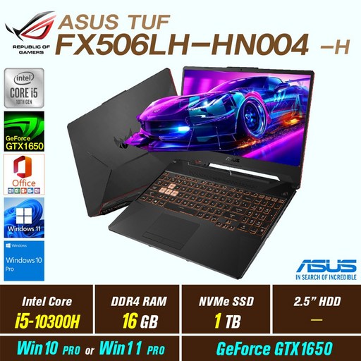 ASUS TUF FX506LH-HN004 + Win10 Pro / Win11 Pro 포함 / GTX1650, ASUS TUF FX506LH-HN004, WIN11 Pro, 16GB, 1TB, 인텔 코어 i5 10300H, 본파이어 블랙