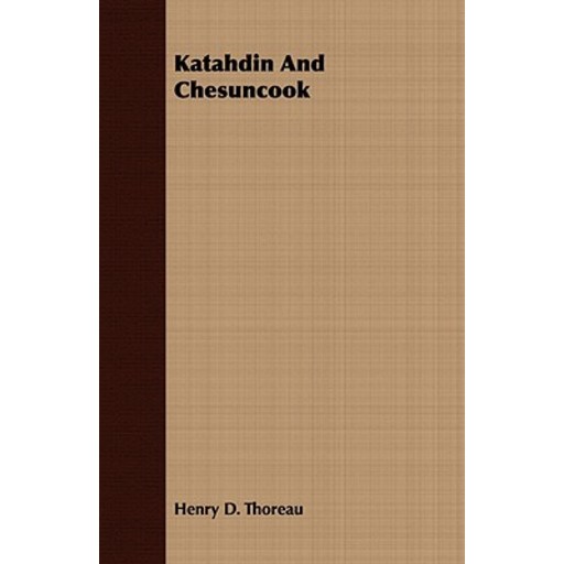 Katahdin and Chesuncook, Paperback