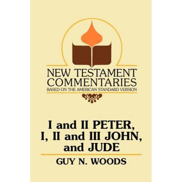 I and II Peter, I, II and III John, and Jude: A Commentary on the New Testament Epistles of Peter, John, and Jude, Paperback 75213827